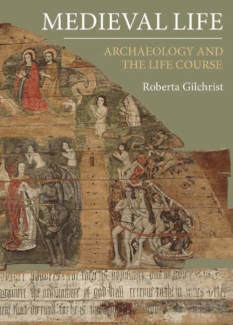 Omslag till boken Medieval Life av Roberta Gilchrist