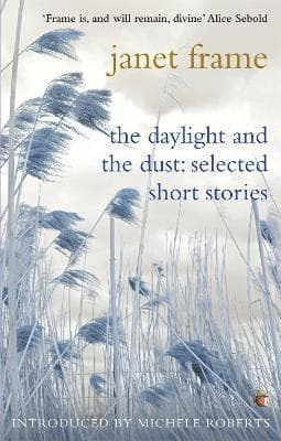 Daylight And The Dust: Selected Short Stories