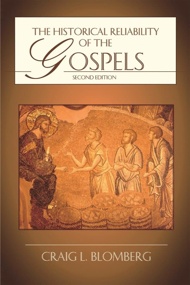 Historical Reliability of the Gospels
