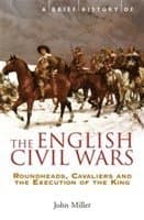 Brief History of the English Civil Wars