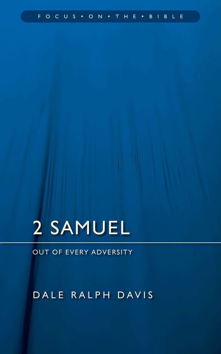 2 Samuel: Out of Every Adversity