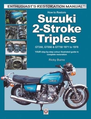 How to Restore Suzuki 2-Stroke Triples Gt350, Gt550 & Gt750 1971 to 1978