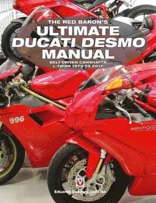 The Red Baron’s Ultimate Ducati Desmo Manual
