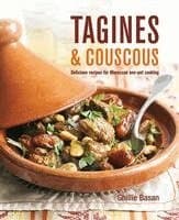 Tagines and Couscous: Delicious Recipes for Moroccan One-Pot Cooking