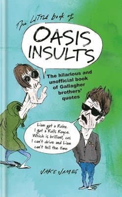 Little Book of Oasis Insults