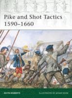 Pike and Shot Tactics 1590–1660