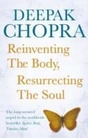 Reinventing the Body, Resurrecting the Soul