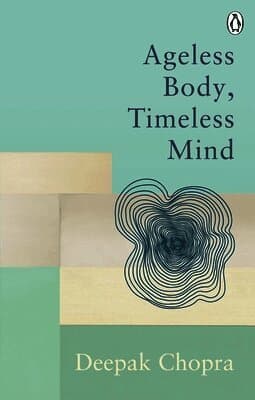 Ageless Body, Timeless Mind