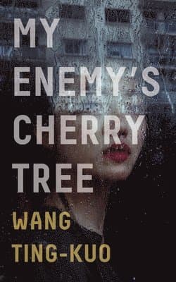 My Enemy's Cherry Tree