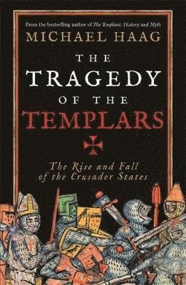 Tragedy of the Templars