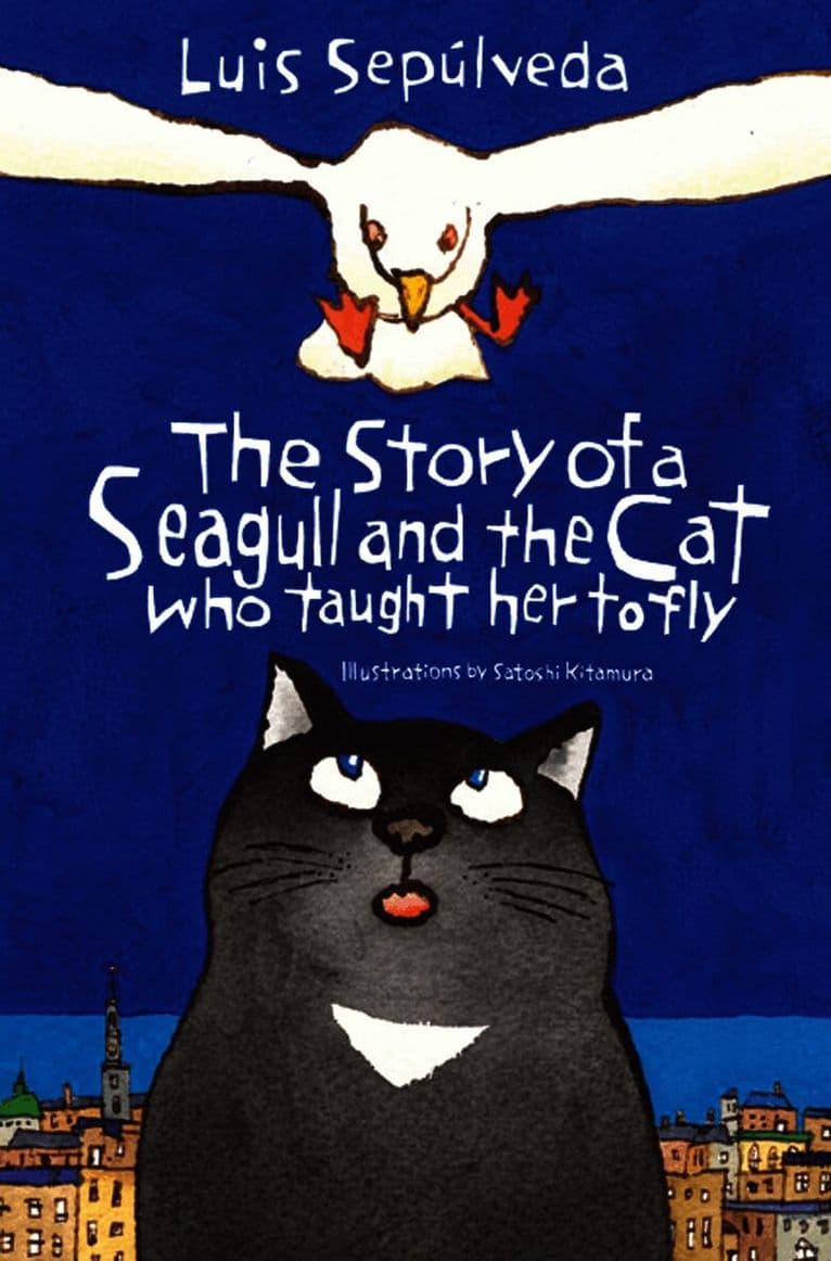Story of a Seagull and the Cat Who Taught Her to Fly
