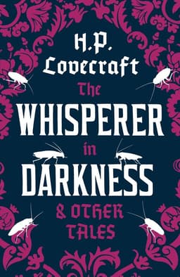 Whisperer in Darkness and Other Tales