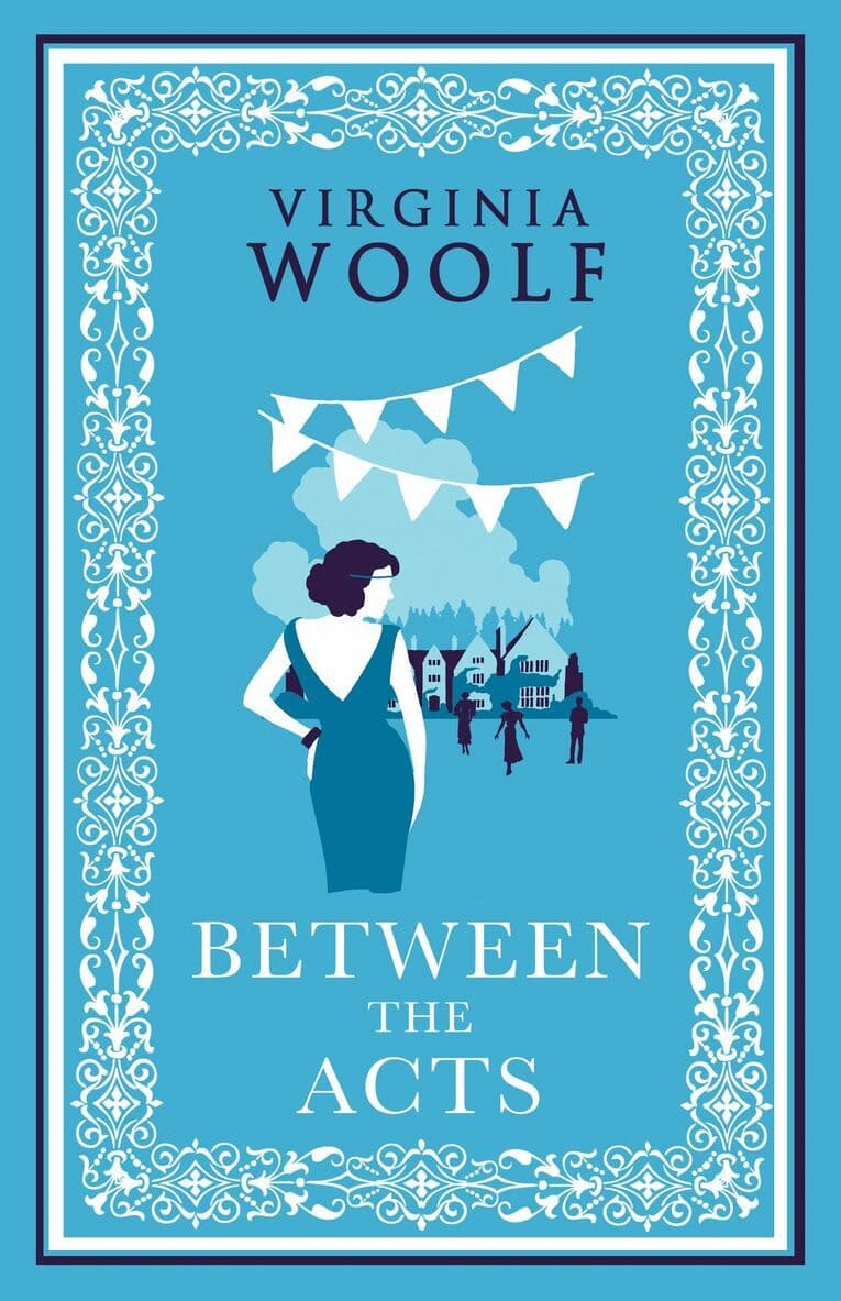 Omslag till boken Between the Acts av Virginia Woolf