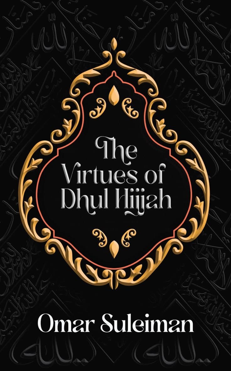 Virtues of Dhul Hijjah