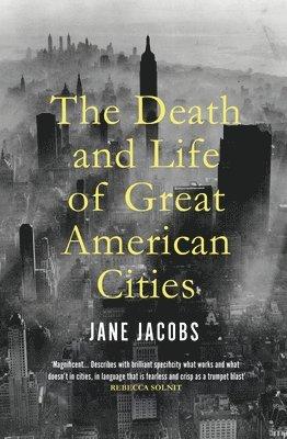 Death and Life of Great American Cities