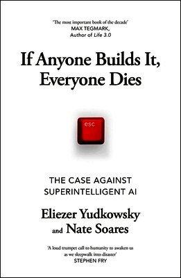 If Anyone Builds It, Everyone Dies