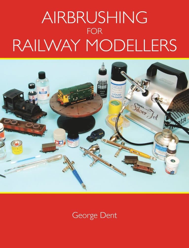 Omslag till boken Airbrushing for Railway Modellers av George Dent