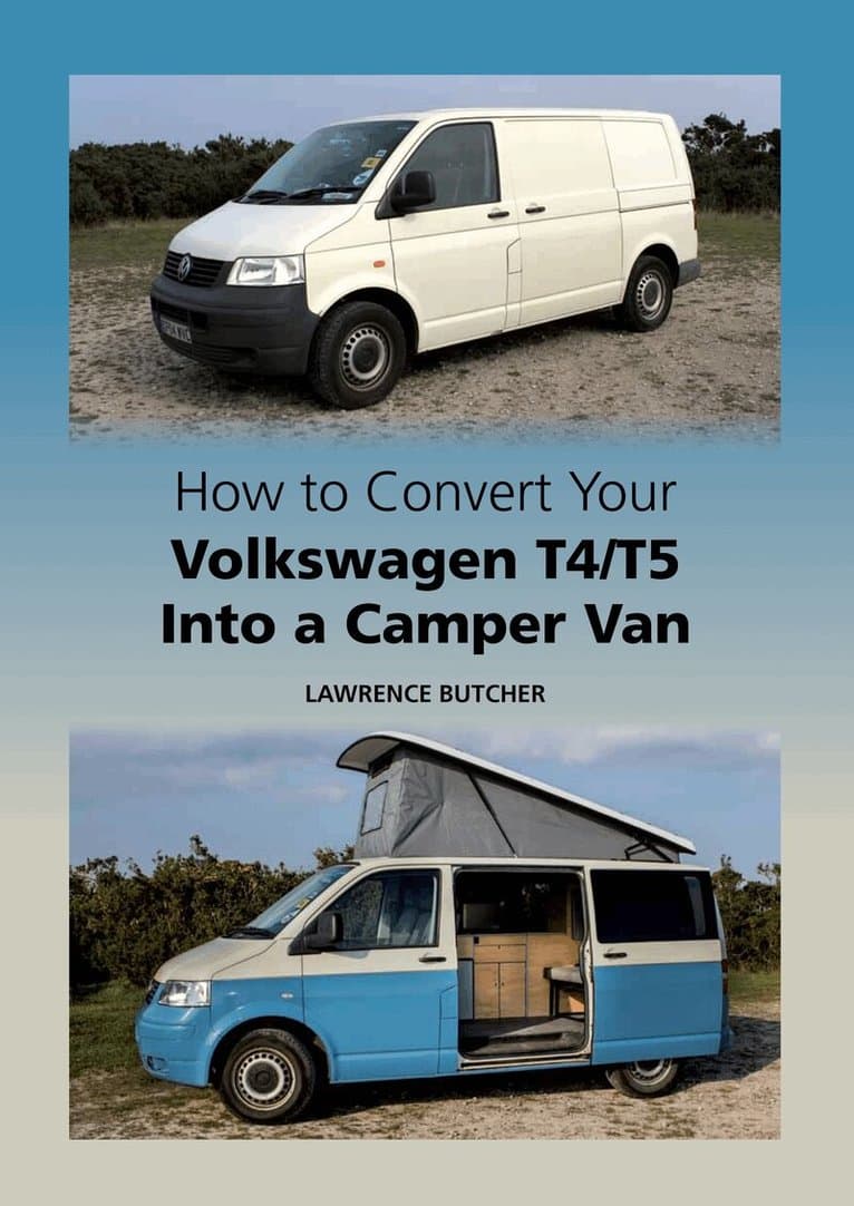 How to Convert Your Volkswagen T4/T5 Into a Camper Van