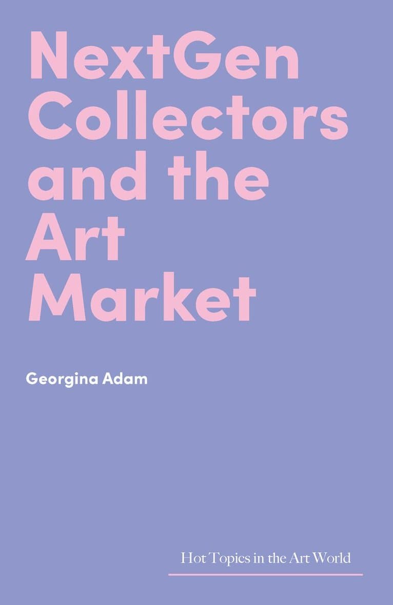 NextGen Collectors and the Art Market