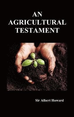 Agricultural Testament (Hardback)