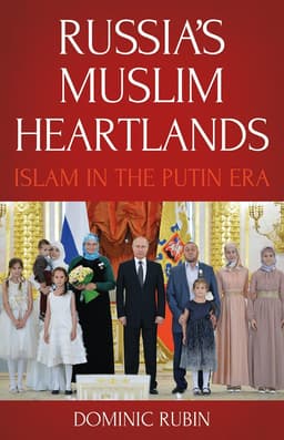 Russia's Muslim Heartlands
