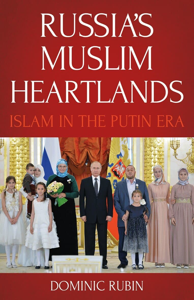 Russia's Muslim Heartlands