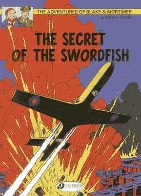 Blake & Mortimer 15 - The Secret of the Swordfish Pt 1