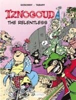Iznogoud 10 - Iznogoud the Relentless