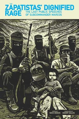 Zapatistas' Dignified Rage