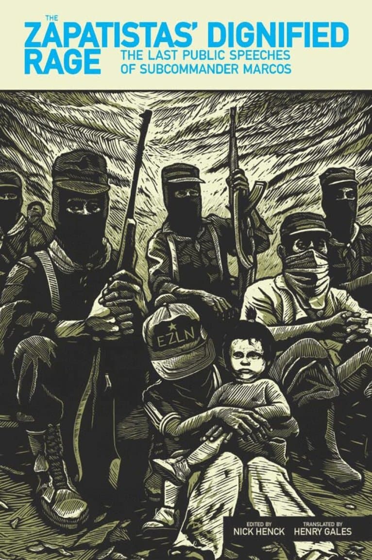 Zapatistas' Dignified Rage