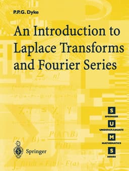Introduction to Laplace Transforms and Fourier Series