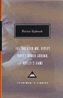 Omslag till boken Talented Mr. Ripley, Ripley Under Ground, Ripley's Game av Patricia Highsmith