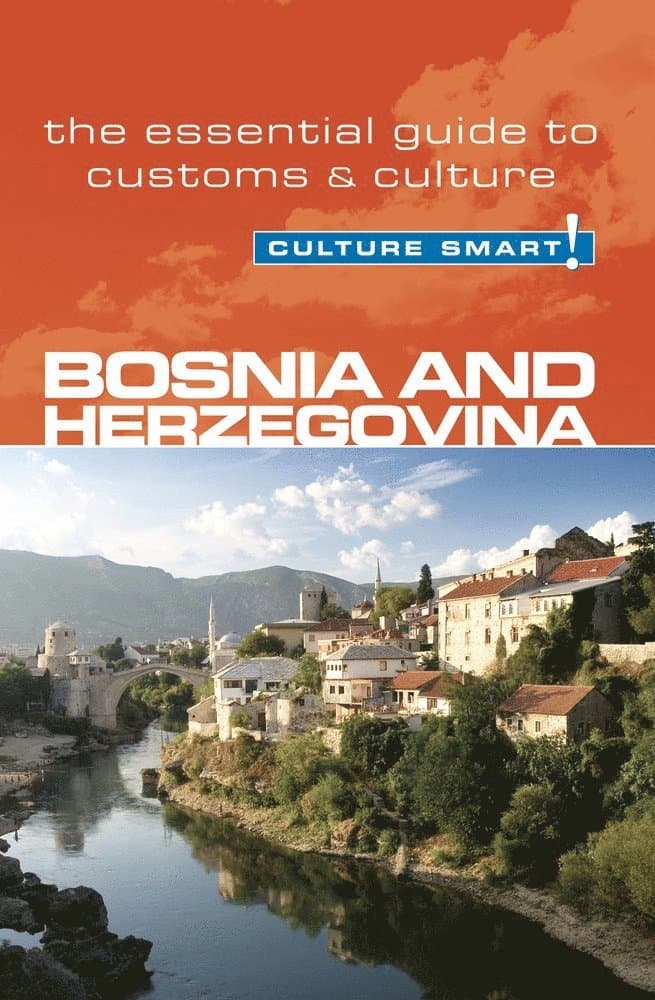 Bosnia & Herzegovina - Culture Smart!