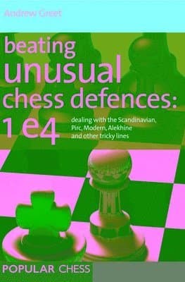 Beating Unusual Chess Defences:  1 E4