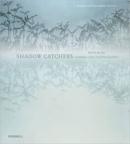 Shadow Catchers: Camera-less Photography
