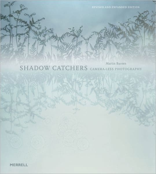 Shadow Catchers: Camera-less Photography