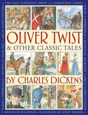 Oliver Twist & Other Classic Tales by Charles Dickens