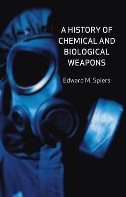 History of Chemical and Biological Weapons