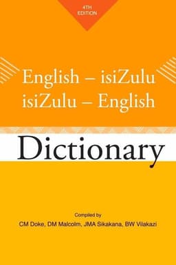 English-isiZulu / IsiZulu-English Dictionary