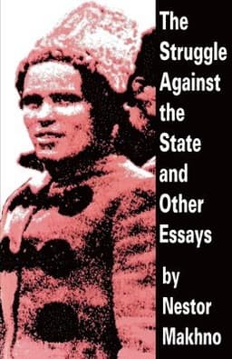 Struggle Against The State And Other Essays