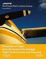 PPL 4 - Principles of Flight, Aircraft General Knowledge, Flight Performance and Planning