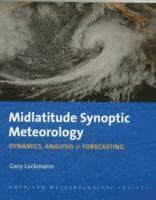 Midlatitude Synoptic Meteorology – Dynamics, Analysis, and Forecasting