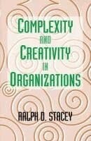 Complexity And Creativity In Organizations