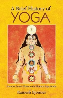 A Brief History of Yoga: From Its Tantric Roots to the Modern Yoga Studio