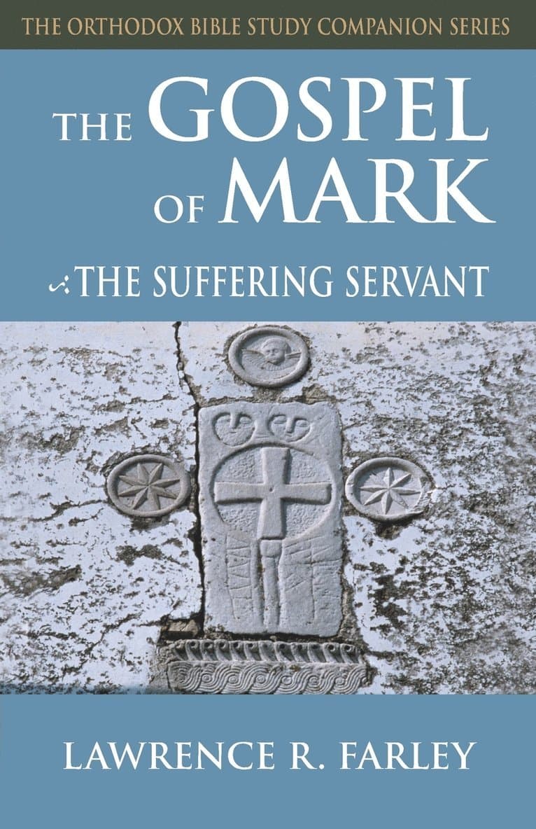 Gospel of Mark: The Suffering Servant