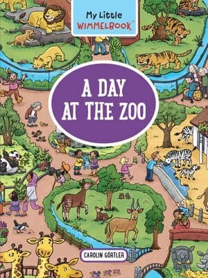 My Little Wimmelbook®—A Day at the Zoo
