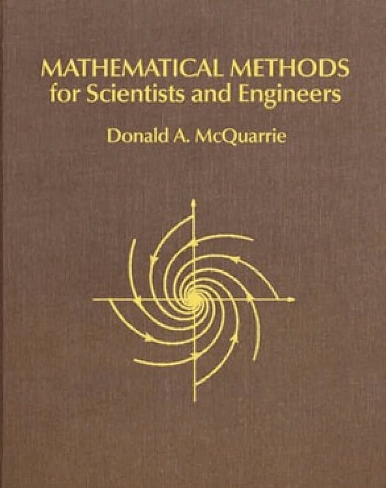 Mathematical Methods for Scientists and Engineers