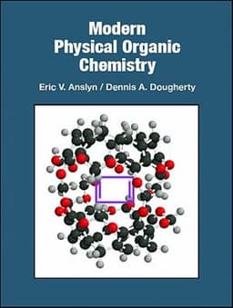 Modern Physical Organic Chemistry