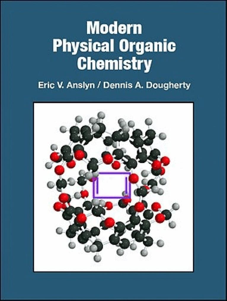 Modern Physical Organic Chemistry