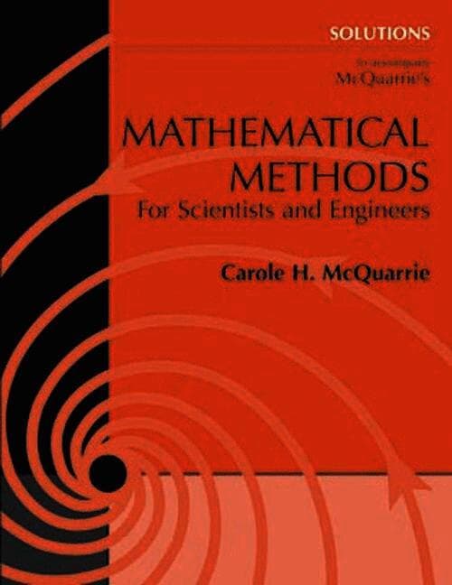 Student Solutions Manual for Mathematical Methods for Scientists and Engineers